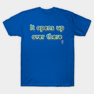 It Opens Up Over There : Hipster Golf T-Shirt